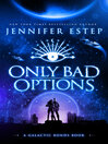 Cover image for Only Bad Options